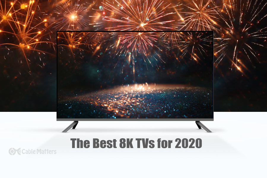 The best 8K TVs for 2020