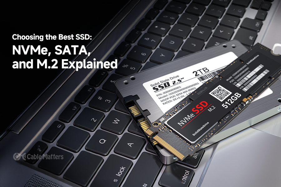 Choosing the Best SSD: NVMe, SATA, and M.2 Explained