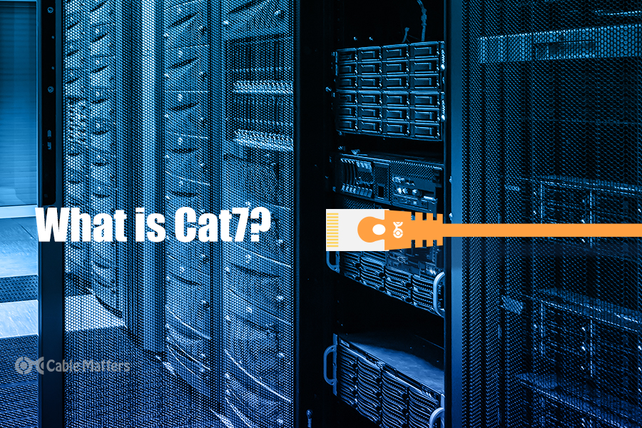 What is Cat7 - and why you don’t need it. 